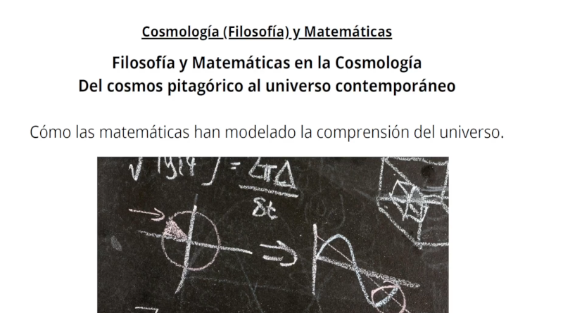 Filosofía y Matemáticas en la Cosmología